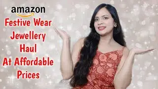 Festive wear jewellery haul at Affordable Rates from AMAZON #haul #fashion #sakshianand