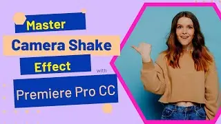 Master the Camera Shake Effect in Premiere Pro CC with this quick tutorial