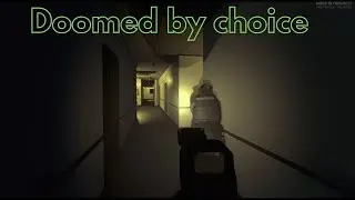 Doomed by choice
