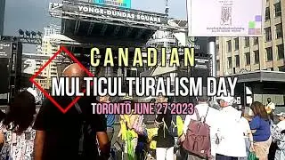 CANADIAN MULTICULTURAL DAY - DUNDAS SQUARE - TORONTO