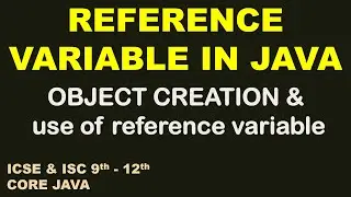 Reference variable in java | Object Creation in java and use of reference variable