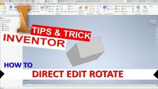 How To Direct Edit Rotate In Inventor