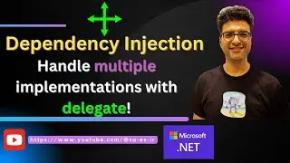 ♾️ ASP.NET Dependency Injection: Handle multiple implementations for one interface with delegate