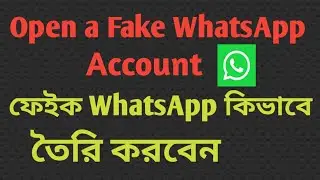 How to open a Fake WhatsApp Account with Fake number  | WhatsApp Bangla tutorial | Information Desk