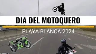 DIA DEL MOTOQUERO, PLAYA BLANCA 2024.