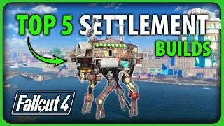 Fallout 4 - This Month's Best Builds - Top 5 Settlements