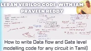 How to write a Verilog code in Data Flow & Gate Level Modelling for any given Logic Circuit in Tamil