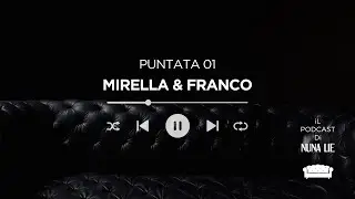 NL è Mirella e Franco | C'era una volta Monterotondo... Le nostre radici.