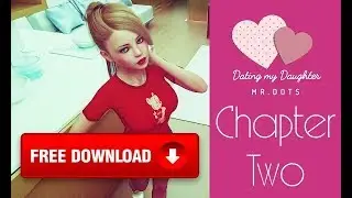 Dating my Daughter [Chapter 2] [Mrdots Games] [Free Download]