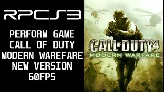 PERFORM CALL OF DUTY 4 MODERN WARFARE RPCS3 60FPS | PLAYABLE