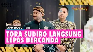 Setelah Serius Nikahkan Anak, Tora Sudiro Lepas Bisa Bercanda Lagi