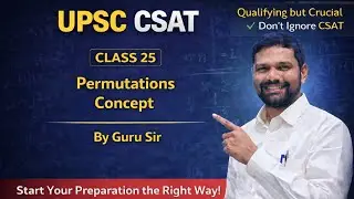 Permutations Concept || UPSC CSAT || GURU Sir