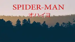 Spider-man | Ohaiyo