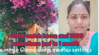 4000 watch hours and 1000 subscribers in just 1 month on youtube
