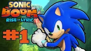 Sonic Boom: Rise of Lyric Wii U - Walkthrough Part 1 [HD]