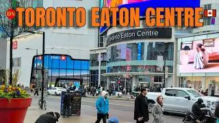 TORONTO / EATON CENTRE ( APR 2026 ) THE BUSIEST SHOPPING MALL IN NORTH AMERICA