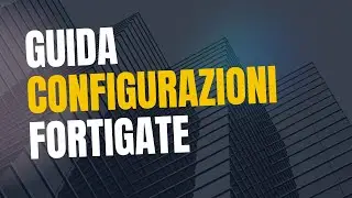 Configurazioni Fortigate Firewall: Load Balancing e VPN su Palo Alto