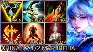 Quadrakills IRELIA Top Lane 17/1/2 - China Server Wild Rift Season 18 New Build Best Tier By Tiarty