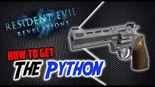 Resident Evil: Revelations - How to Get the PYTHON (Location Guide)