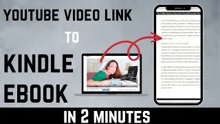 How to Automatically Transcribe and Convert A YouTube Video to a Kindle E Book with AI