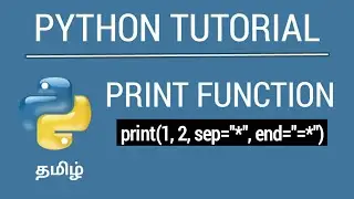 Print Function - Python | Tamil Tutorial | iCoding