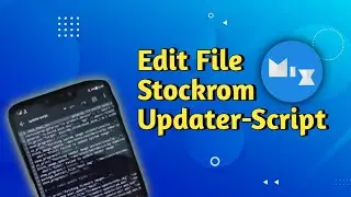 Tutorial Edit Updater Script Stock Rom