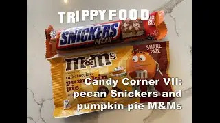 Candy Corner VII: pecan Snickers and pumpkin pie M&Ms #candy #autumn MandMs #Snickers #candy