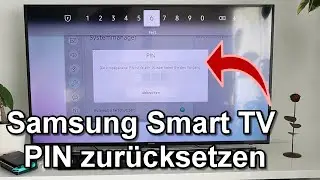 Samsung Smart TV PIN Code vergessen - Samsung Smart Tv PIN zurücksetzen