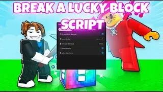 💥AUTO SECRET💥 Break a Lucky Block Script | AutoFarm/Autocollect