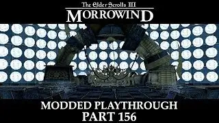 Morrowind Modded - Part 156 | The Clockwork God (FINALE)