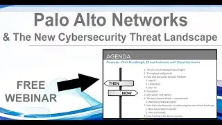 Palo Alto Networks & The Cybersecurity New Threat Landscape