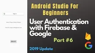 Firebase Authentication With Google Sign In | Android Studio 3.3 | Prego Coding Classes