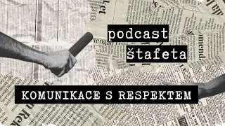 EP32: Komunikace s respektem