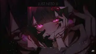 cqz - JUST NEED U