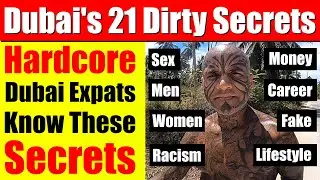 Dubai UAE's 21 Dirty Secrets That Only Long-Term UAE Residents Know About - Video 6726