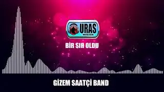 Gizem Saatçi  Band - Bir sır oldu (Official Audio)