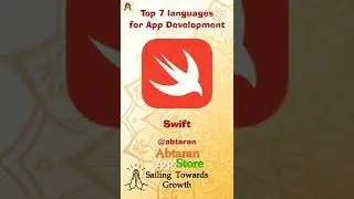 Top 7 programming languages for app development, according to Abtaran App Store. 