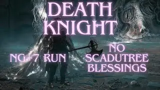 Elden Ring DLC - Death Knight - NG7 No Scadutree Blessings