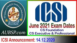 ICSI Announcement for CS Exam Schedule June 2021 | CS Foundation, Executive & Professional Students