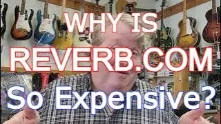 Why are Prices on Reverb.com So High?