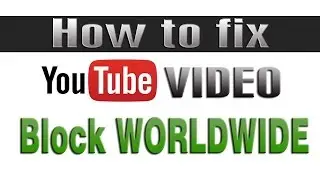 How to remove youtube copyright on video blocked worlwide