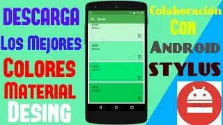 DESCARGA LOS CODIGOS DE LOS COLORES MATERIAL DESING | COLABORACION CON ANDROID ONE PLUS| 2015