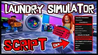 UPDATED Best Laundry Simulator Script [2025] Extremely OP