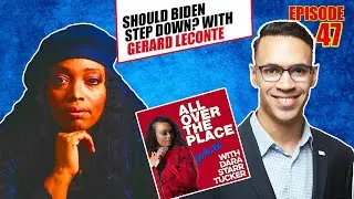 AOTP EP 47 | Should Biden Step Down? With Guest Gerard Leconte