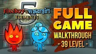 Fireboy and Watergirl 5 - Full Gameplay Walkthrough
