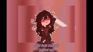 //Suki Suki Daisuki (speed up)\\