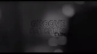 Groove Catchers Extended - Dark City