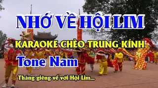 NHỚ VÊ HỘI LIM - TONE NAM - KARAOKE CHÈO TRUNG KÍNH