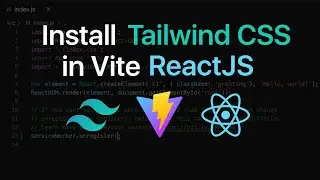 How to install Tailwind CSS in a Vite React JS Project