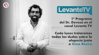 El Dr. Devesa da el salto a la gran pantalla en Levante Tv | 1º Programa